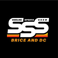 Sideline Sports Show with Brice and DC