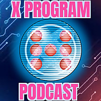 X Program Podcast