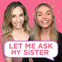 Let Me Ask My Sister