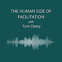 The Human Side of Facilitation