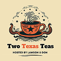 Two Texas Teas