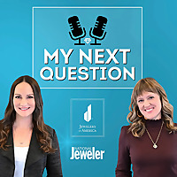 My Next Question: A Jewelers of America & National Jeweler Podcast
