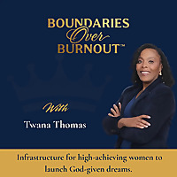 Boundaries Over Burnout | Stress, Biblical Encouragement, Stability, People Pleasing, Time Managemen