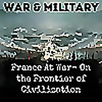 France At War- On the Frontier of Civilization