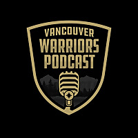Vancouver Warriors Podcast