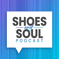 Shoes & Soul