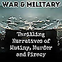 Thrilling Narratives of Mutiny, Murder and Piracy
