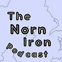 The Norn Iron Podcast
