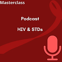 Masterclass- Clinical Management of HIV -STDs