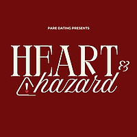 Heart and Hazard