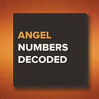 Angel Numbers Decoded