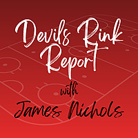 Devils Rink Report with James Nichols