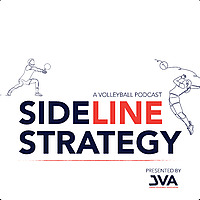 Sideline Strategy: A Volleyball Podcast - Presented by JVA
