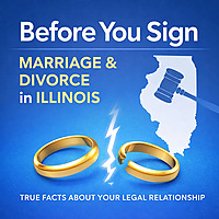 Before You Sign | Marriage & Divorce in Illinois