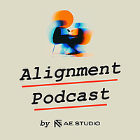 AE Alignment Podcast