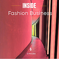 5 Minutes   Inside Fashion Business