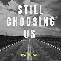 Still Choosing US