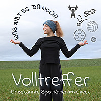 Volltreffer - Unbekannte Sportarten im Check
