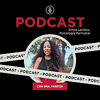 Psicología Perinatal con Dra. Yaritza