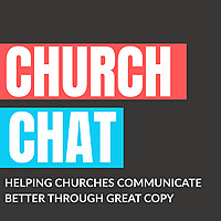 Church Chat: Communication Tips for Churches that Work, Copywriting for Creatives & God-Led Business