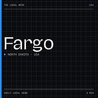 Fargo News Today | 2 Min | The Local Wire