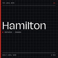 Hamilton News Today | 2 Min | The Local Wire