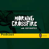MORNING CROSSFIRE WITH-Kofi Bartels