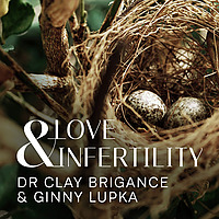 Love & Infertility