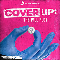 Cover Up: The Pill Plot