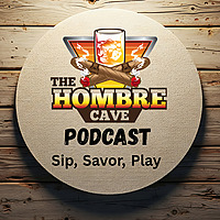 The Hombre Cave: Tequila, Wine and Home Winemaking Podcast