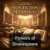 Flowers of Shakespeare