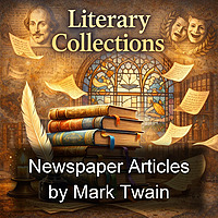 Newspaper Articles by Mark Twain