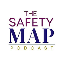 The Safety Map Podcast