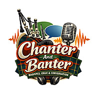 Chanter And Banter!
