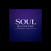 Soul Recovery Podcast