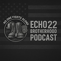 Echo 22 Brotherhood