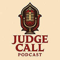 Judge Call Podcast