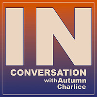 In Conversation with Autumn Charlice