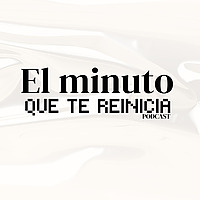 El minuto que te reinicia