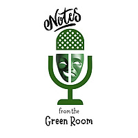 Notes From the Green Room