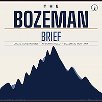 The Bozeman Brief