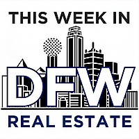 This Week in DFW Real Estate