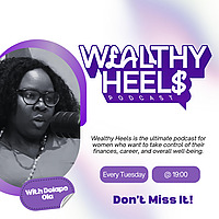 Wealthy Heels Podcast
