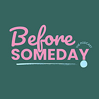Before Someday