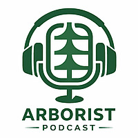 Arborist Podcast