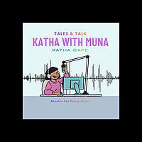 Katha With Muna - Katha Cafe