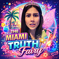 The Miami Truth Fairy™