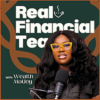 Real Financial Tea — Money, Relationships & Power