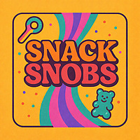 The Snack Snobs Podcast