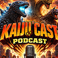 The Kaiju 'Cast Podcast